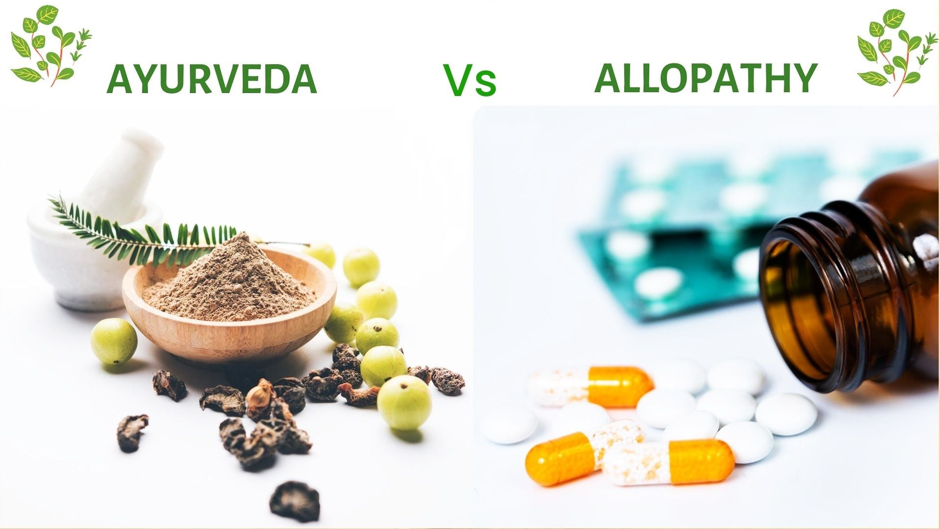 Difference between Allopathy and Ayurveda ?