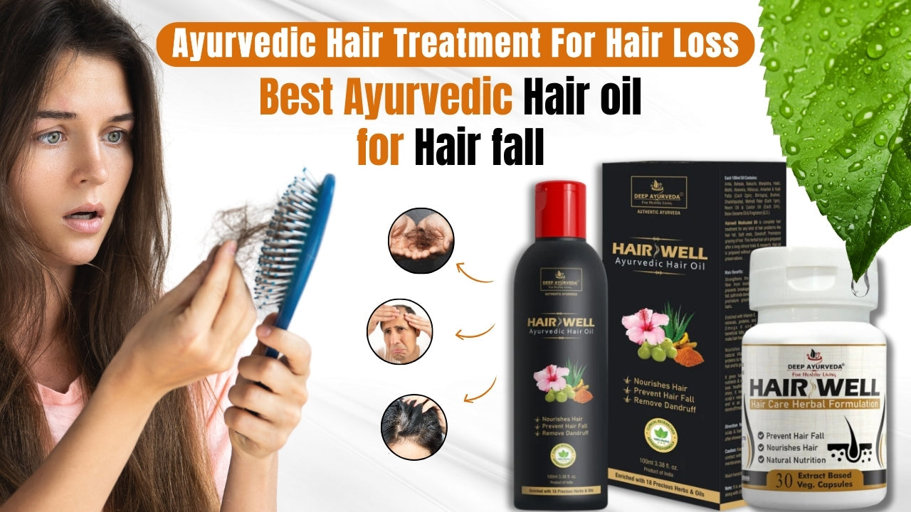 Ayurvedic Hair Treatment for Hair Loss: Best Ayurvedic Hair Oil for Hair Fall