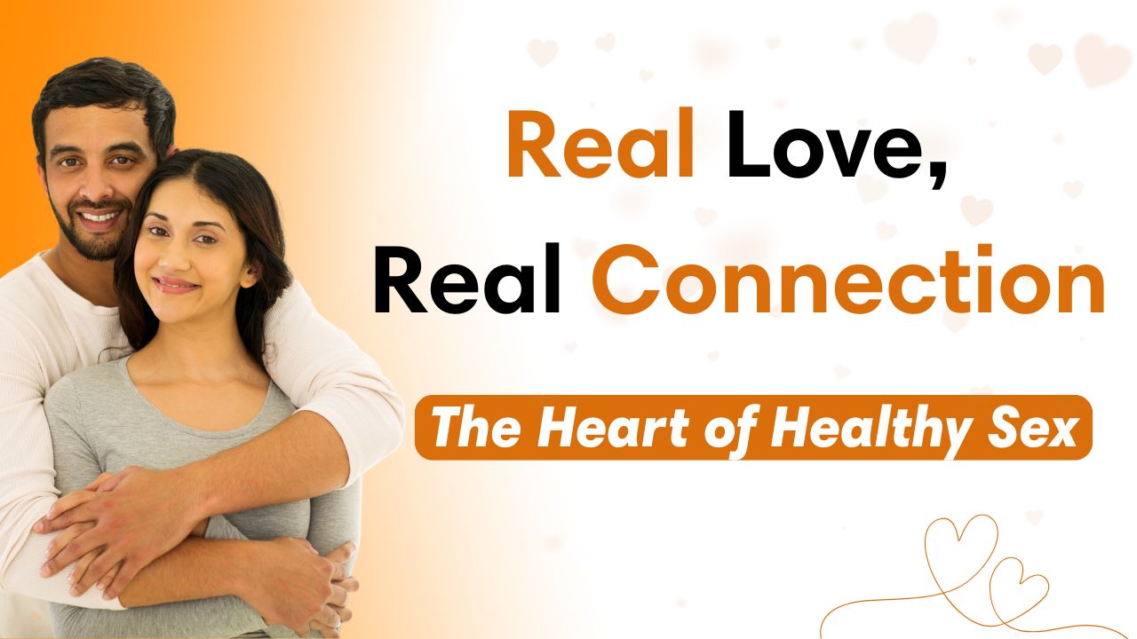 What is healthy sex? Understanding the Key to a Fulfilling and Healthy Sex Life