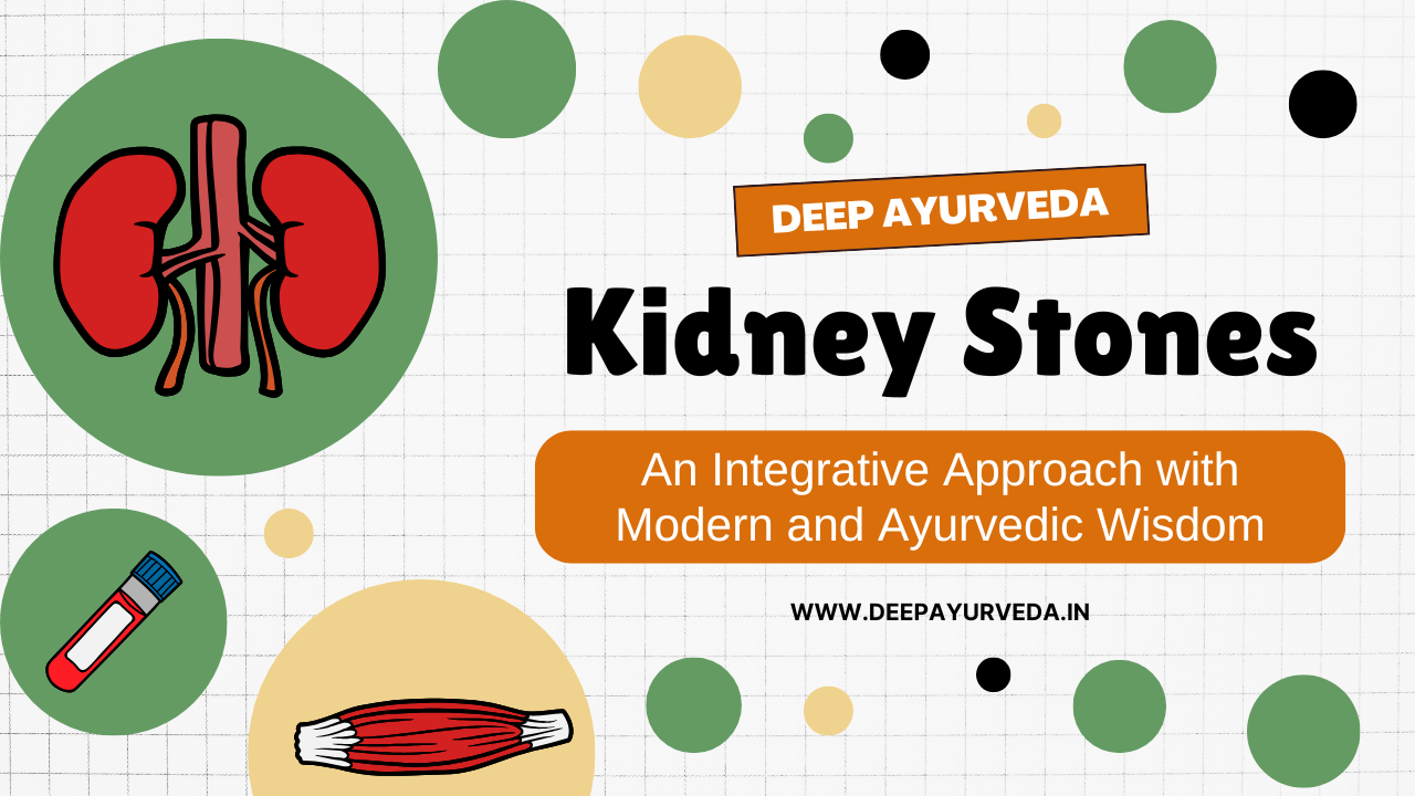 Kidney Stones An Integrative Approach with Modern and Ayurvedic Wisdom