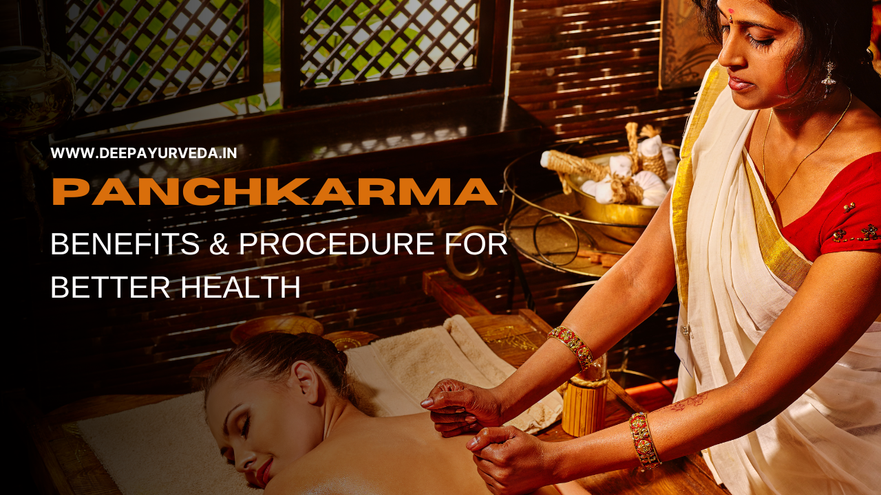 Panchkarma Benefits & Procedure for Better Health