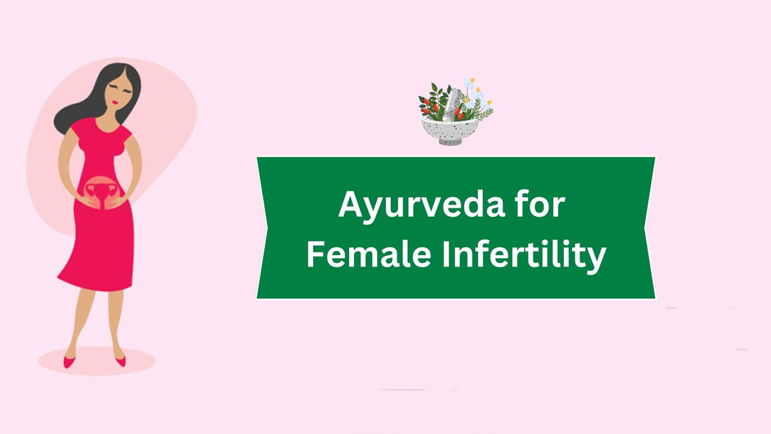Best Medicine For Female Infertility in Ayurveda