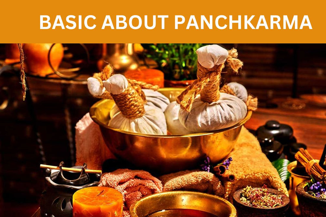 Let's Know the basic detail of Panchkarma - Deep Ayurveda