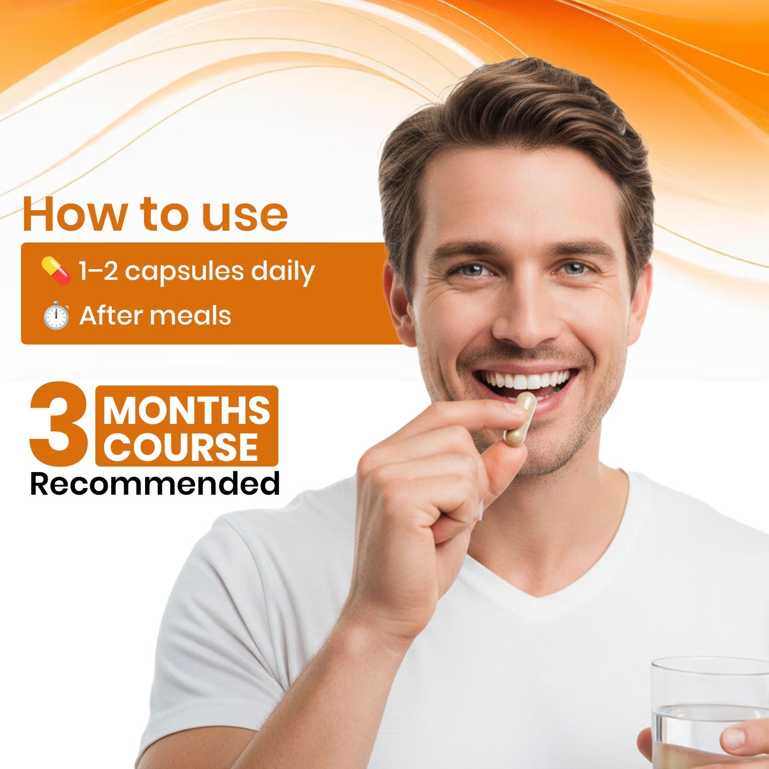 Man taking a supplement capsule with text on how to use and recommended course duration.